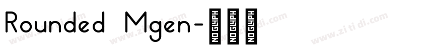 Rounded Mgen字体转换